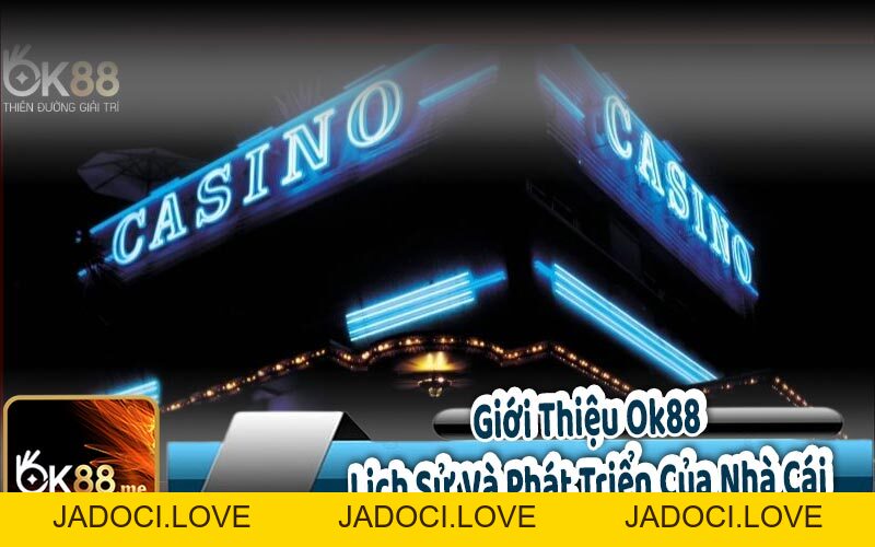 Giới Thiệu Ok88: Lựa Chọn Hoàn Hảo Cho Người Yêu Cá Cược Trực Tuyến - JADOCI