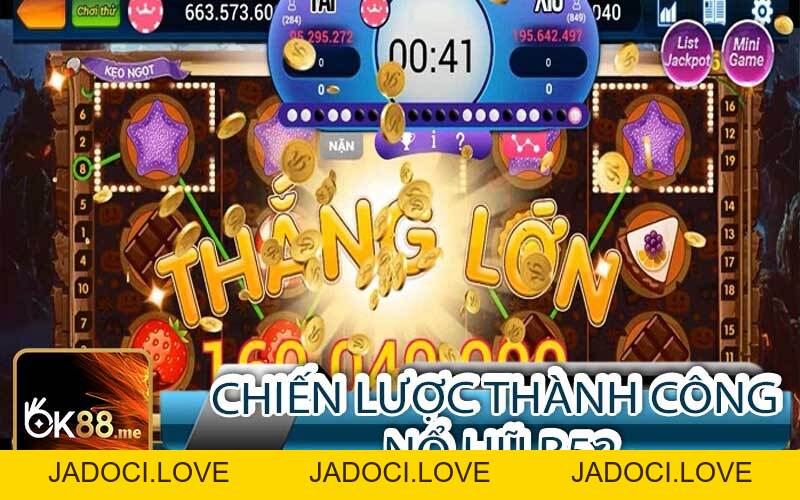 Nổ Hũ B52 🎖️Trải Nghiệm Đỉnh Cao Với Cơ Hội Thắng Lớn - JADOCI