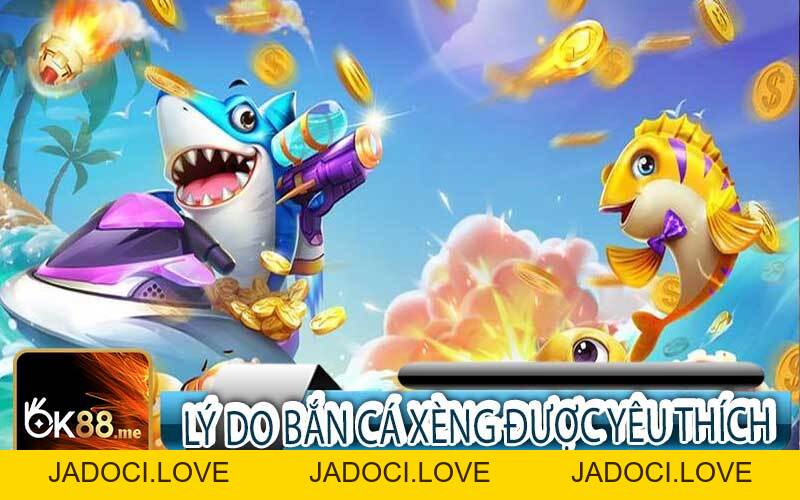 Bắn Cá Xèng⭐️ Bắn Cá Đại Dương Đổi Thưởng Vô Tận - JADOCI