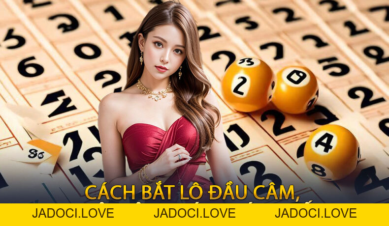 Lô Đầu Câm OK88: Cách Bắt Số Từ Đầu Câm, Đuôi Câm Siêu Chuẩn - JADOCI